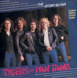 Tygers Of Pan Tang : The Story So Far